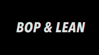 DN ft DEZ - BOP & LEAN OFFICIAL MUSICVIDEO PROD BY. BATMAN