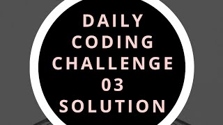 Daily Coding Challenge 3 Solution | For vs While loop isn’t simple