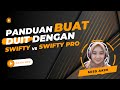 Panduan Buat Duit Dari Rumah Swifty vs Swifty Pro (PLUS BONUS) Terkini 2023 !!