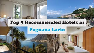 Top 5 Recommended Hotels In Pognana Lario | Best Hotels In Pognana Lario