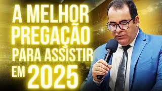 A Melhor Pregação Para Assistir em 2025 - Pregação de Arrepiar 2025