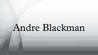 Andre Blackman