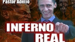 Chocante - Pastor Adelio Mostra o Inferno Real!!!!