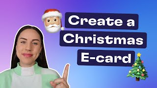 How to create a virtual Christmas card!