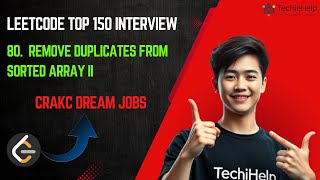 80. Remove Duplicates from Sorted Array II || LeetCode Top Interview 150 || Java || Day 4