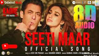 Seeti Maar (8D Audio) | Radhe - Your Most Wanted Bhai | Salman Khan, Disha Patani | Radhe song