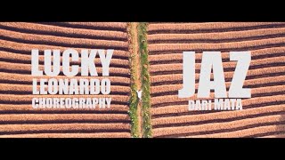 JAZ - DARI MATA | Choreography - Lucky Leonardo X Srigatif X The Hunters X T-Hunt