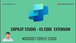 Explore Copilot Studio - Visual Studio Code Extension