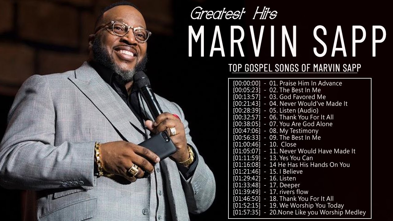 Marvin Sapp - Best Gospel Songs Praise And Worship | Best Gospel Songs ...