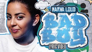 Marwa Loud - Bad Boy (Lyric Video)