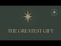 The Greatest Gift | John Lalgee