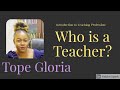 Who is a Teacher?
