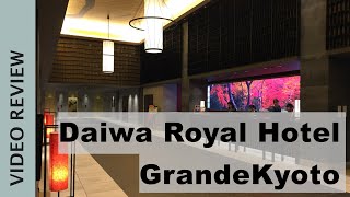 Daiwa Royal Hotel Grande Kyoto - ダイワロイヤルホテルグランデ 京都