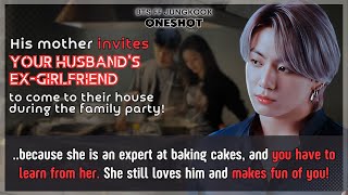 Jungkook FF His mom invites Ur husband’s Exgirlfriend to their house during family party BTS Oneshot