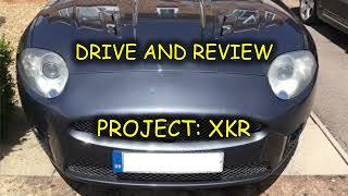 Project XKR E2 - Drive and Review