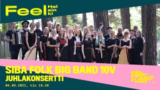 SibA Folk Big Band 10v Juhlakonsertti, Feel Helsinki 2021