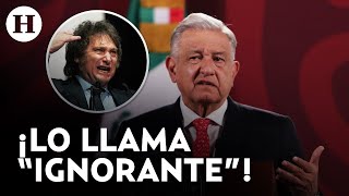 ¡Aumentan tensiones entre México y Argentina! Javier Milei llama “ignorante” a López Obrador