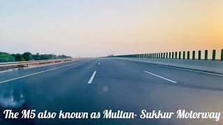 M5 Multan-Sukkur Motorway Documentary .