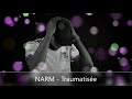 NARM - Traumatisée (Official Music Video)