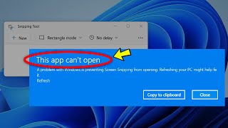 Fix: Snipping Tool not working/opening in Windows 11