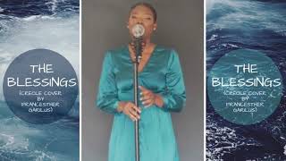 Benediksyon/ The Blessing  (Creole Cover by Francesther Garilus )