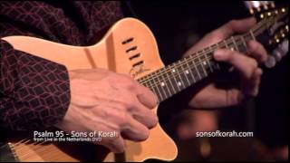 Psalm 95 - Sons of Korah