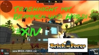 Trashnight mit Br4mm3n und Hardi #014 [Deutsch/HD] - Brick Force