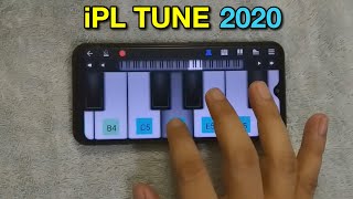 iPL TUNE 2023 on Mobile Piano | iPL Ringtone Theme Music Easy Tutorial on Perfect Piano App