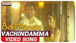 Vachindamma Video Song | Geetha Govindam Songs | Vijay Devarakonda, Rashmika Mandanna