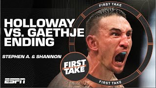 Stephen A. Smith & Shannon Sharpe LOVED the Max Holloway vs. Justin Gaethje ending | First Take