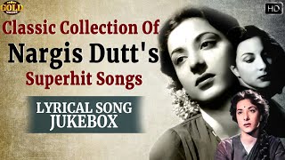 Classic Collection Of Nargis Dutt's Superhit Lyrical Songs Jukebox - (HD) Hindi Old Bollywood Songs