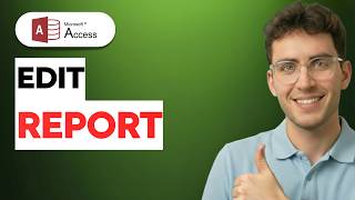 How to Edit a Report in Microsoft Access [2026 Full Guide]
