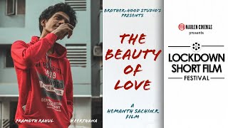 The Beauty Of Love | Lockdown Short Film Festival - Marlen Cinemas - 228  | 4K latest short film