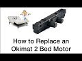 How to Replace an Okimat 2 Bed Motor: OKIMAT 2 REPLACEMENT MOTOR