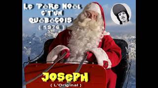 Le Père Noel c't'un Québécois (L'Original) par Joseph 1976