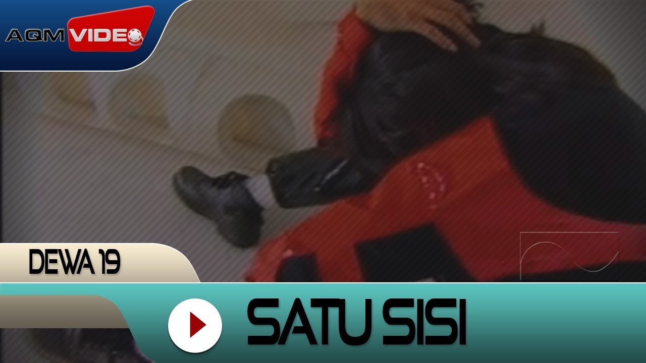 Dewa 19 - Satu Sisi Dewa 19 - Satu Sisi