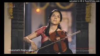 Charumathi Violin Dwaitamu sukhama Reethigowla