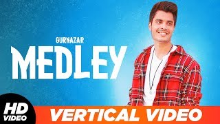 Gurnazar Medley | Vertical Lyrical Video | Gurnazar | Groovester | Punjabi Song