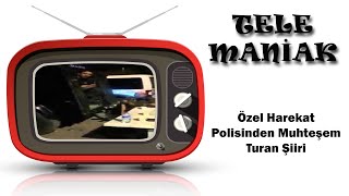 Özel Harekat Polisinden Muhteşem Turan Şiiri