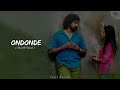 ondonde [ slowed & reverb ] Kannada song | inthi ninna preetiya movie |