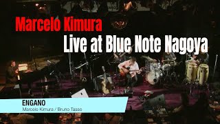 Marcelo Kimura - ENGANO - Live at Blue Note Nagoya 2019