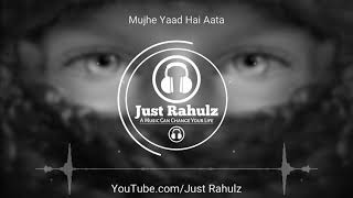 Mujhe Yaad Hain Aata | 8D Audio | Ek Samay Main To Tere | Sad Song | Use Headphones | HQ