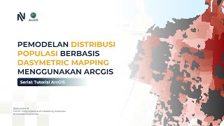 Tutorial Pemodelan Distribusi Populasi Berbasis Dasymetric Mapping Menggunakan ArcGIS