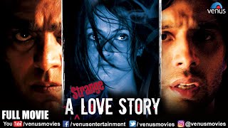 A Strange Love Story Full Hindi Movie | Hindi Movies 2021 | Ashutosh Rana | Riya Sen | Milind Gunaji