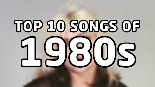 Top 10 songs of 1980s