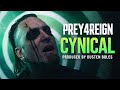 Prey 4 Reign Official - Cynical