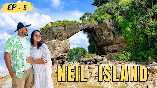 Neil Island | Must Visit Places | Laxmanpur Beach | Natural Bridge | Andaman Travel Guide Ep - 5