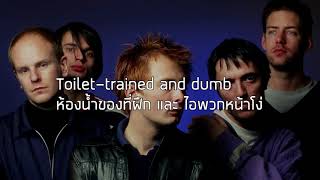 [แปลเพลง]My Iron Lung-Radiohead