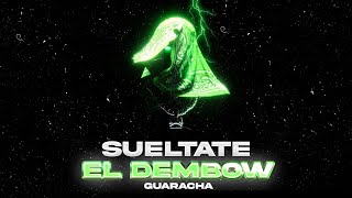 SUELTATE EL DEMBOW (Guaracha) - CHICHEE, DJ CUBA, DJ PIRATA