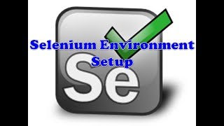 Selenium Class 19: Selenium Test Environment Setup